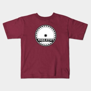 MAKE STUFF Kids T-Shirt